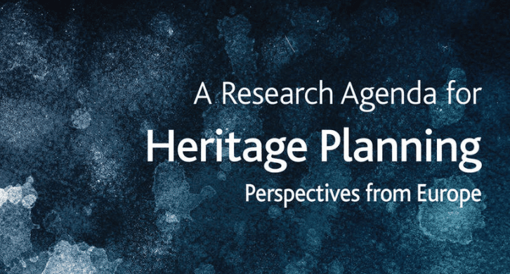 A Research Agenda for Heritage Planning: Perspectives from Europe